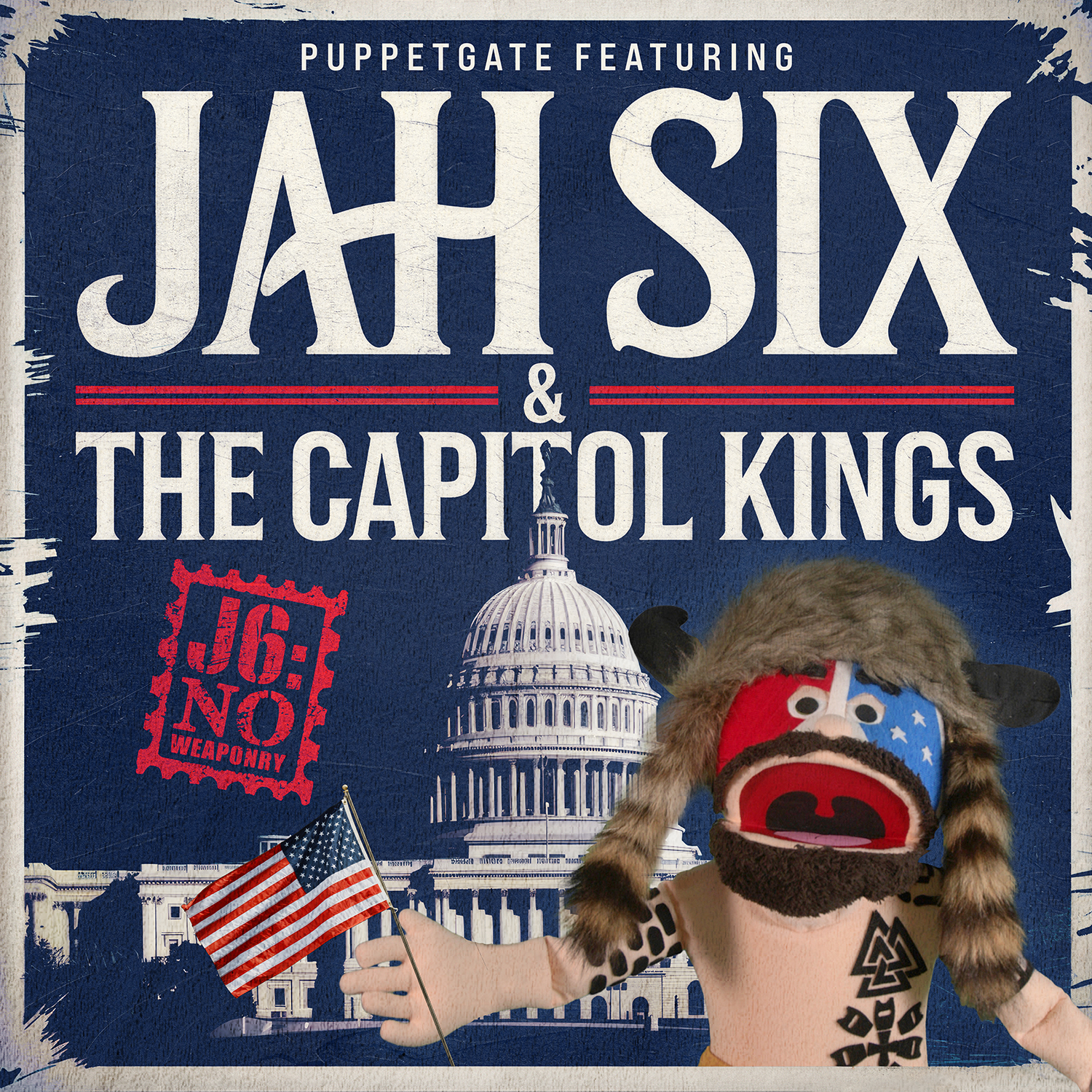 Puppetgate featuring Jah Six & The Capitol Kings - J6: No Weaponry