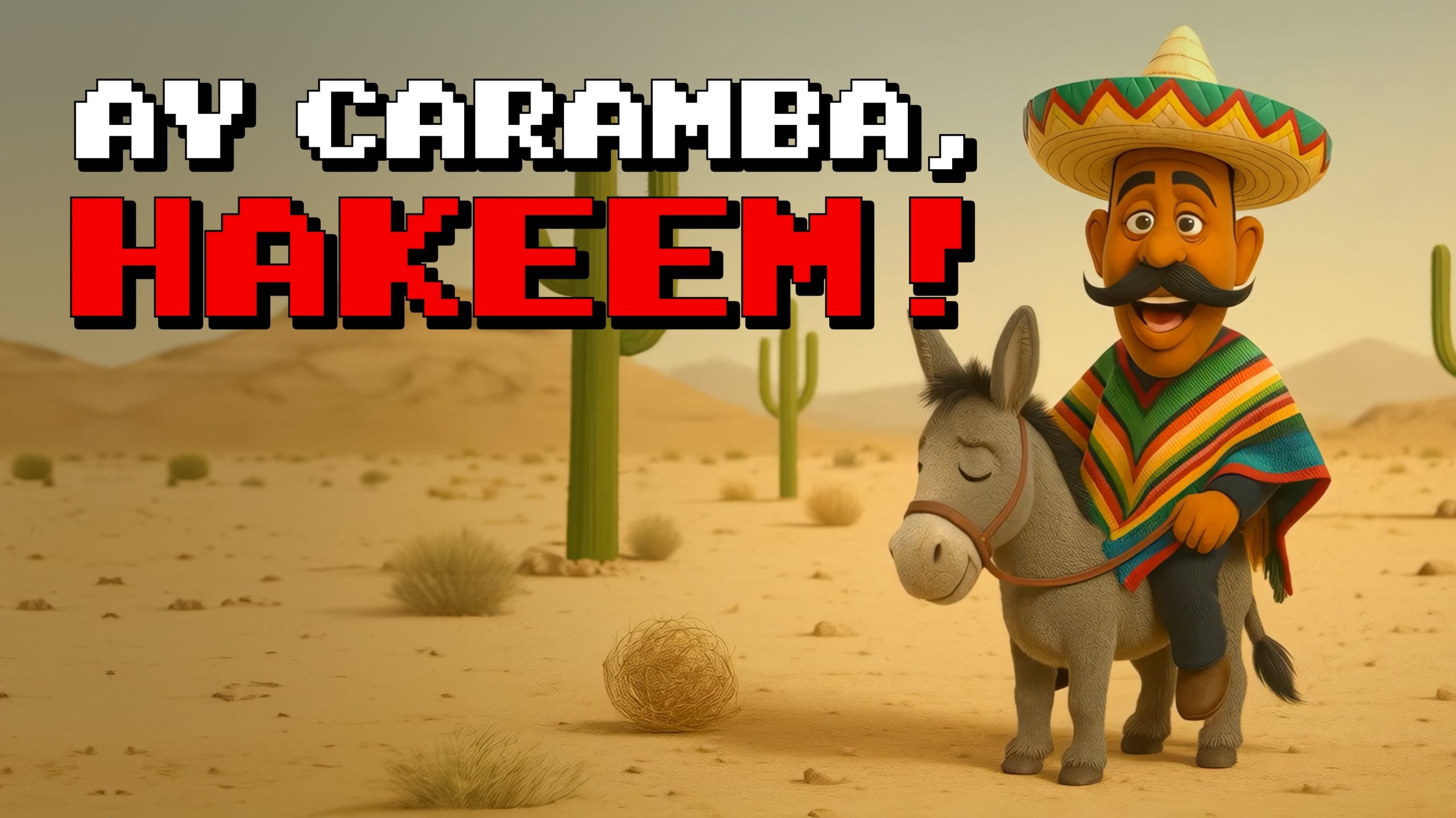 Ay Caramba, Hakeem! Mariachi Meme Music Video | Ep. 88