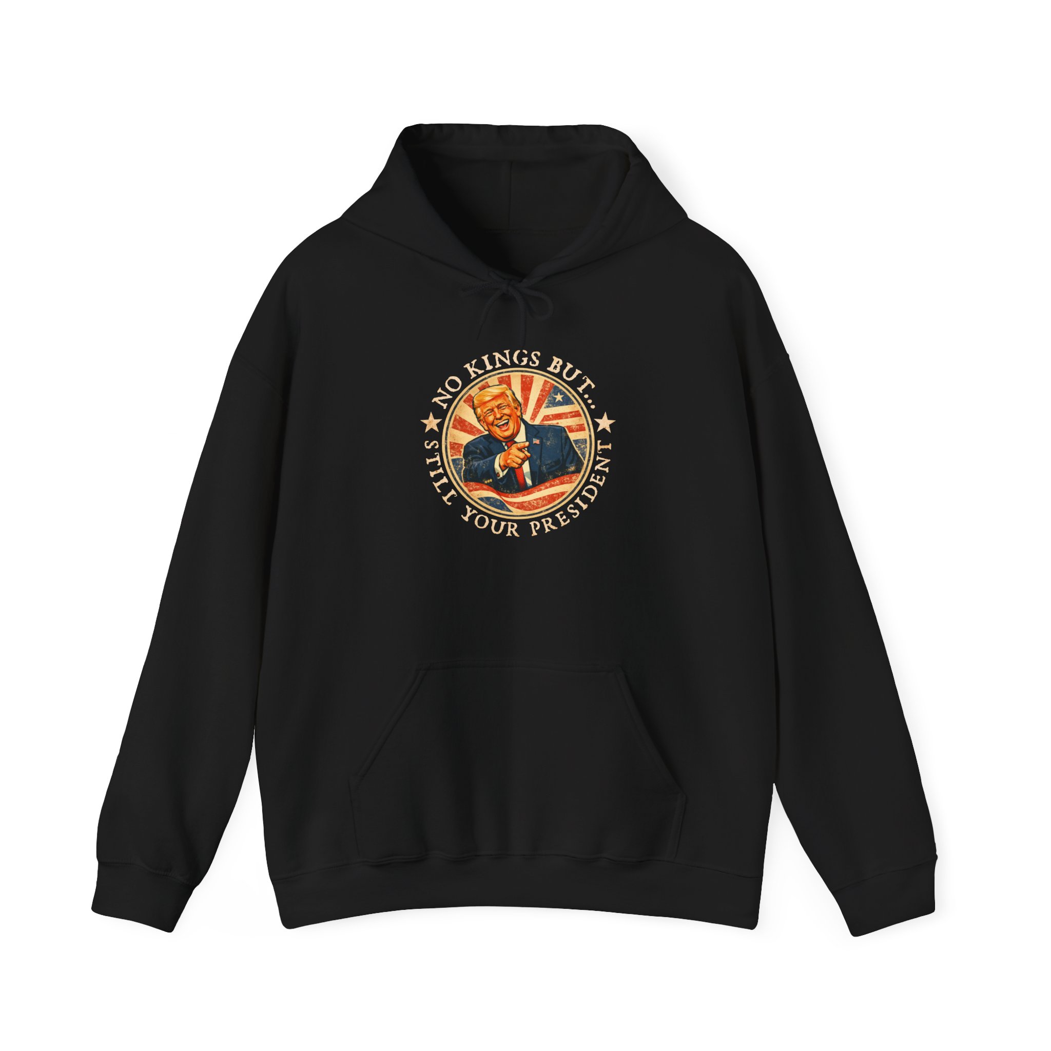 Still Your President - Hoodie