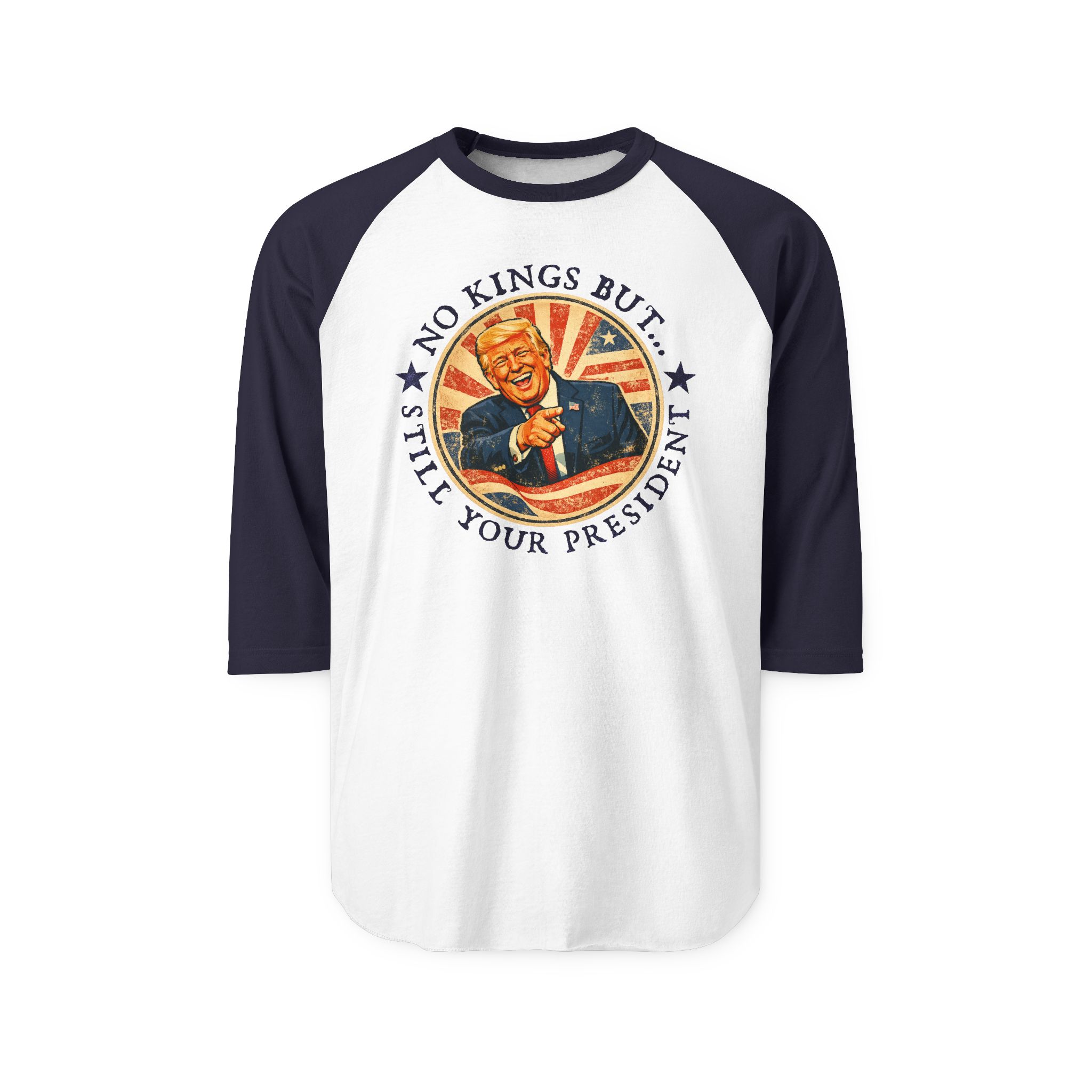 Still Your President - Baseball Tee - Image 3