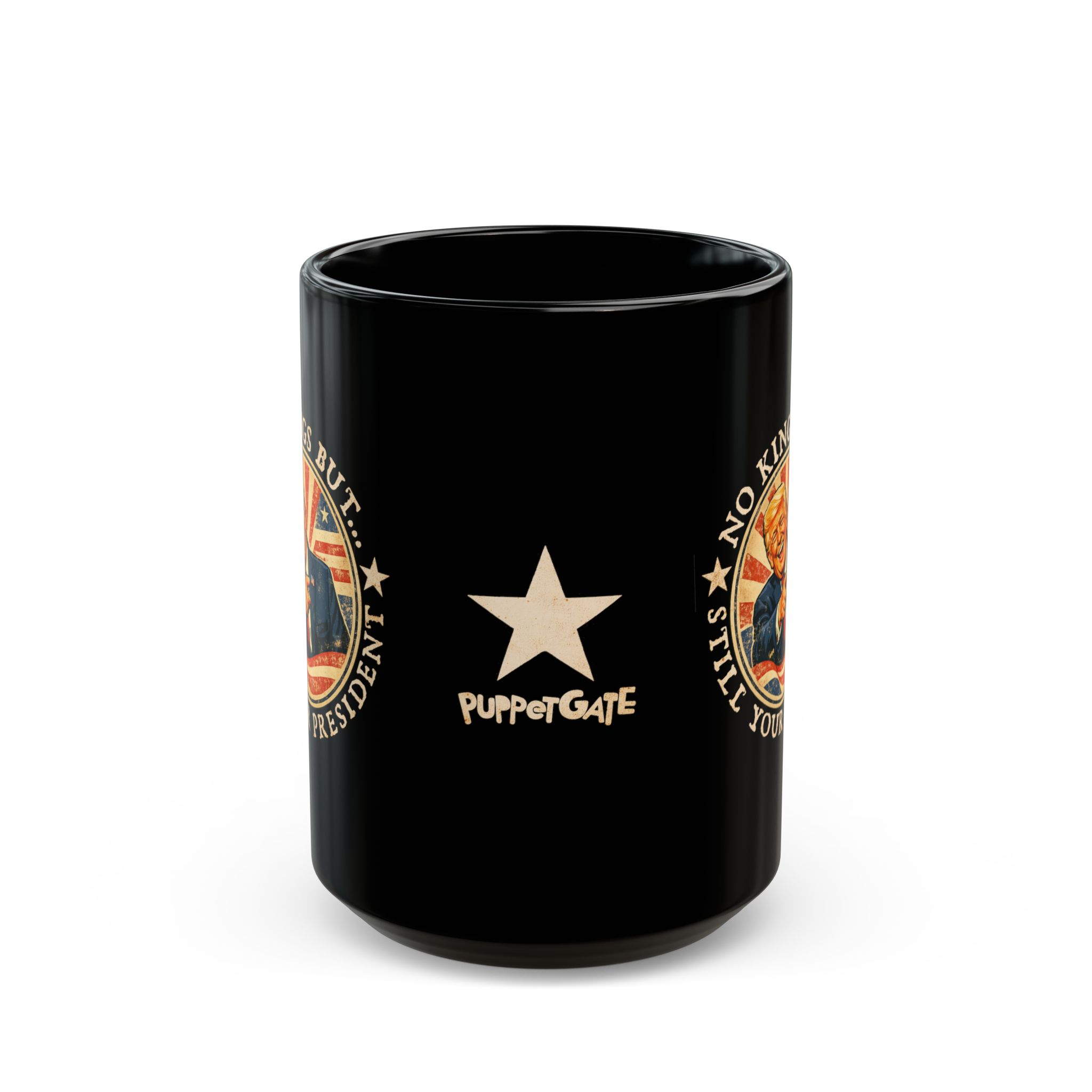 No Kings But Still Your President - Patriotic Trump Coffee Cup - Image 7