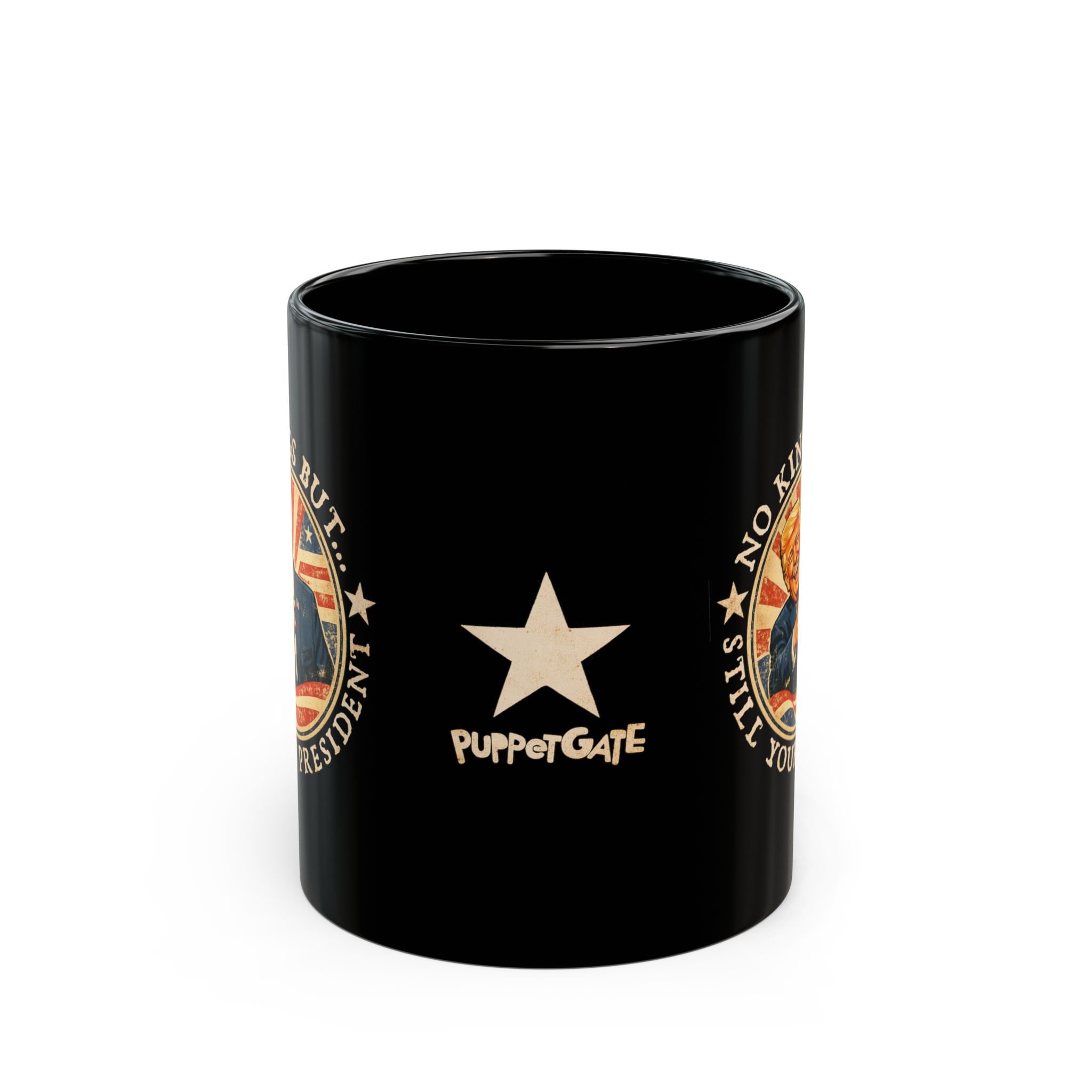 No Kings But Still Your President - Patriotic Trump Coffee Cup - Image 4