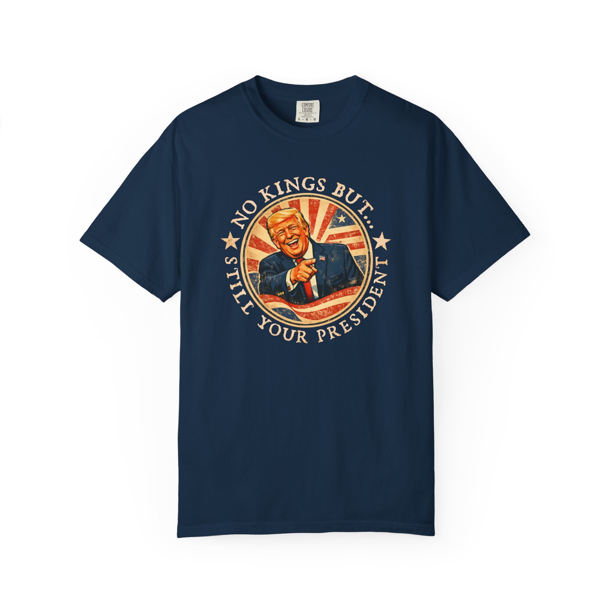 Still Your President - T-Shirt - Image 5
