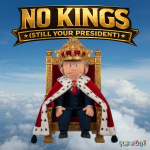 Puppetgate - No Kings (Still Your President)